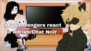 Tokyo revengers react to Takemichi as Adrien/Chat Noir