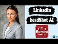 Remini LinkedIn headshot AI - how to use?