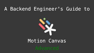 Learn Motion Canvas with Me - Livestream 19 - Learning about Advanced Options