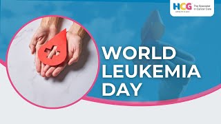 World Leukemia Day | What is Leukemia? | Dr  Abhishek | HCG Ahemdabad