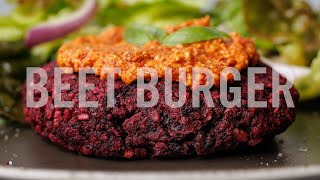 EPIC BEETROOT BURGER | EASY PLANT BASED BURGER