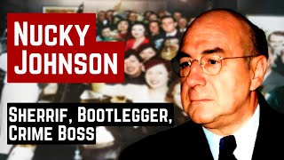NUCKY JOHNSON THE POLITICAL AND CRIME BOSS