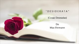 DESIDERATA - De Max Ehrmann - Voz: Ricardo Vonte