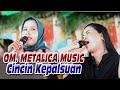 OM. METALICA MUSIC - Elvy sukaesih (cincin kepalsuan) Rantau Keroya musi banyuasin