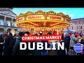 Dublin Castle Christmas Market - 4K HDR Walking Tour Ireland