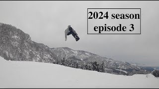 [ episode 3 ] 2024シーズン　スノーボード