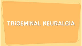 Trigeminal Neuralgia