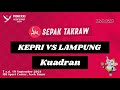 KEPRI VS LAMPUNG [KUADRAN PUTRA] PON XXI ACEH-SUMUT 2024