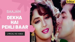 Dekha Hai Pehli Baar-Duet | Saajan | Lyrical Video | Alka | S P B | Sanjay | Madhuri | Salman