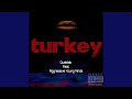 Turkey (feat. Aggressive Young Minds)