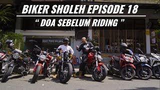 Biker Sholeh Eps 18  - Doa sebelum Riding