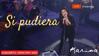 Karina - Si pudiera (en vivo) | Concierto - Global Live Streaming: Herstory 2021