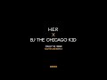 LISTEN TO H.E.R x BJ THE CHICAGO KID "COULD'VE BEEN" SOUTHSIDE REMIX