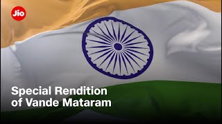 Special Rendition of Vande Mataram #WithLoveFromJio