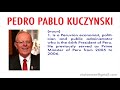 How to Pronounce Pedro Pablo Kuczynski