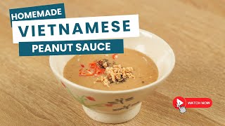 How to Make Vietnamese Peanut Sauce – Perfect for Spring Rolls!