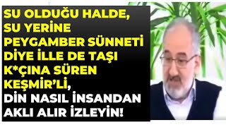 SU YERİNE PEYGAMBER SÜNNETİ DİYE İLLE DE TAŞI KÇINA SÜRENLER, DİN NASIL İNSANDAN AKLI ALIR İZLEYİN