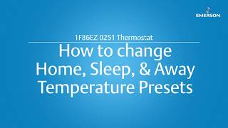 Emerson 1F86EZ-0251 | Change Temperature Presets