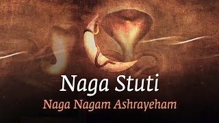 Naga Stuti | Naga Nagam Ashrayeham | Naga Consecration Chant