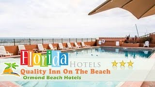 Quality Inn On The Beach - Ormond Beach Hotels, Florida