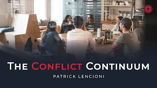 The Conflict Continuum by Patrick Lencioni