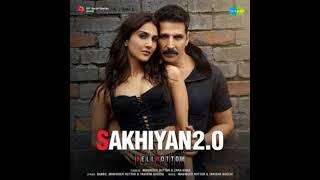 Sakhiyaan 2 (Audio) - Maninder Buttar, Zara Khan, Akshay Kumar, Vaani Kapoor