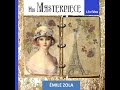 his masterpiece by Émile zola read by lisa reichert part 1 3 full audio book