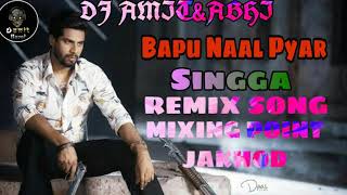 BAPU NAAL PYAR SINGGA New Punjabi Song 2020 Dhol mix Dj Amit&Abhi