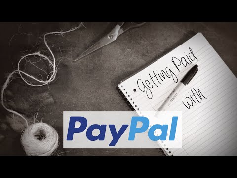 Using Paypal To Get Paid Using Paypal To Get Paid