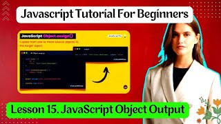 Lesson 15. JavaScript Object Output । #Basic_JavaScript, । #Freelancing_help_Zone ।