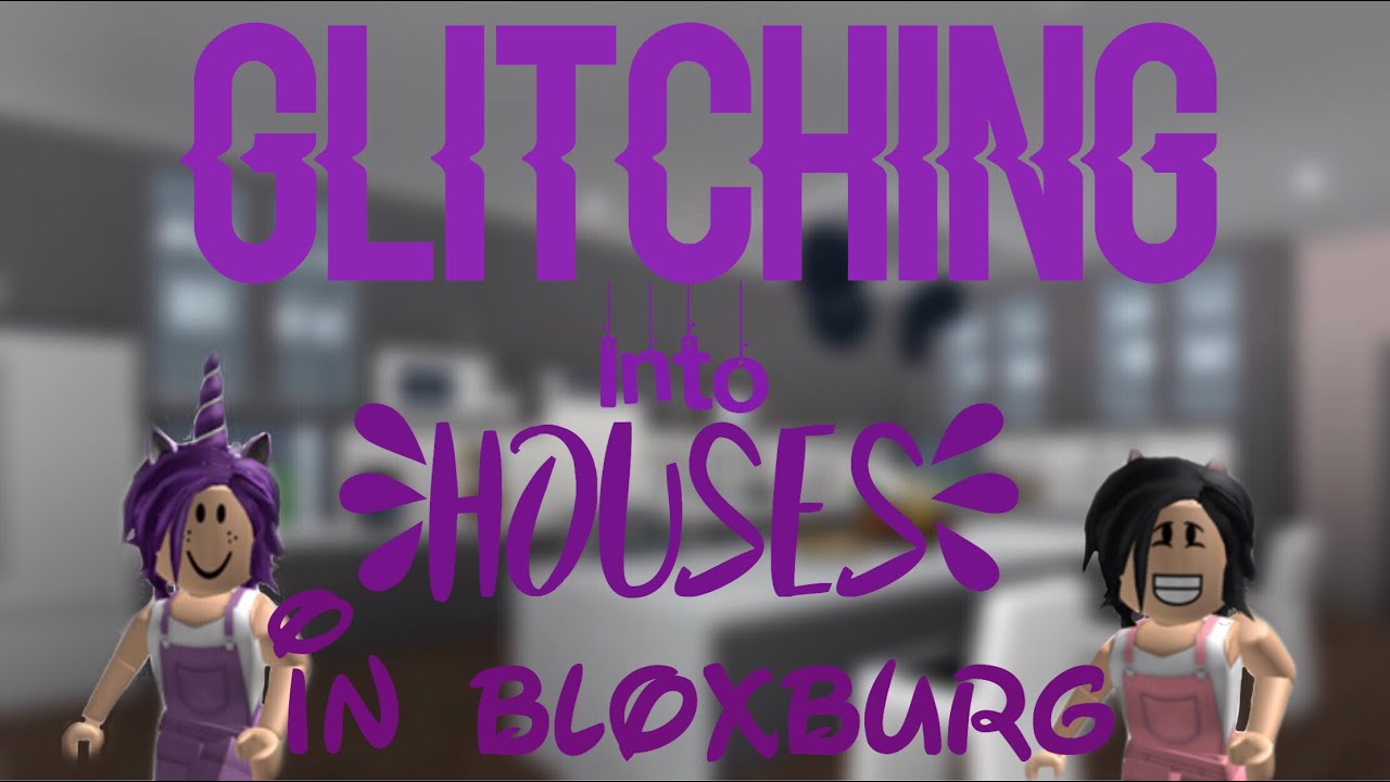 Glitching Into Houses In Bloxburg! - YouTube