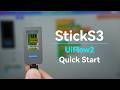 StickS3 | UIFlow 2.0 Device Basic Tutorial