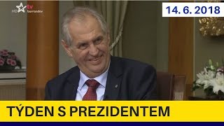 O trenýrkové provokaci -Týden s prezidentem 14.6.2018