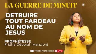 PRIERE DE LA NUIT I DETRUIRE TOUT FARDEAU DES TENEBRES AU NOM DE JESUS-PROPH FRIDHA MANZIONI