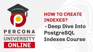 Lesson #3 - How to Create Indexes? - Deep Dive Into PostgreSQL Indexes Course