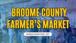 Broome County Regional Farmer's Market: Last Saturday Before Christmas