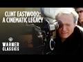 Clint Eastwood: A Cinematic Legacy | Episode 1: A Director's Vision | Warner Classics