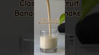 Classic Dry fruit Banana milkshake, details in the description #healthymilkshakerecipe