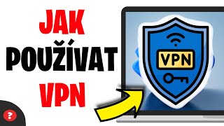 Jak používat ZDARMA VPN na počítači | Návod