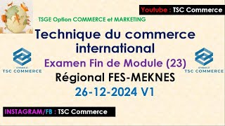 Commerce international : EFM 23 Régionale FES MEKNES 2024 v1