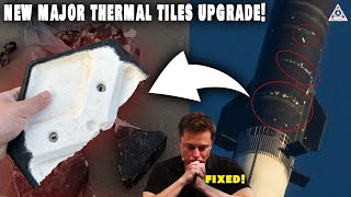 SpaceX revealed NEW major design upgrade for thermal tiles on Starship flight #3...