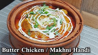 Makhni Handi recipe - Butter chicken - Quick \u0026 Easy Butter Chicken | Ek Recipe Meri Bhi..