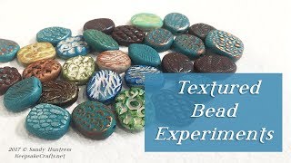 Textured Bead Tutorial and Surface Effect Experiments-Polymer Clay