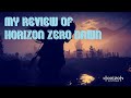 My Review of Horizon Zero Dawn