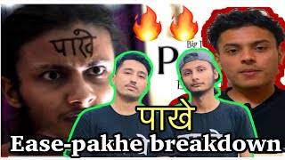 Ease - Pakhe पाखे ft. Kushal Pokhrel REACTION AND BREAKDOWN || EASE NEW SONG PAKHE IT IS A DISS ??