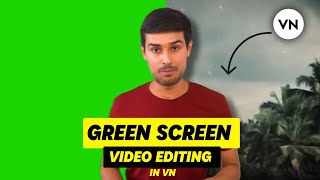 Vn Green Screen Video Editing | How To Remove Video Background In Vn App