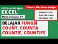 BELAJAR FUNGSI COUNT, COUNTA, COUNTIF, dan COUNTIFS DI EXCEL