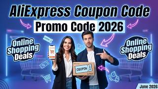 Best AliExpress Coupon Code June 2026 🔥 AliExpress Promo Code for Shopping Discounts Online
