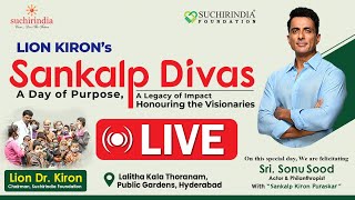 Lion Dr Kiron's Suchirindia Foundation Sankalp Divas 2024 || Sonu Sood || Suchirindia Foundation