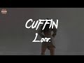 Lonr. - CUFFIN (feat. Coi Leray) (Lyric Video)